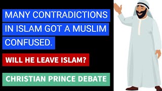 BIG CONTRADICTIONS IN THE QURAN: CHRISTIAN PRINCE DEBATE