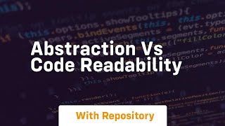 abstraction vs code readability