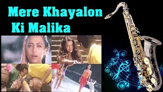 #310:- Mere Khayalon Ki Malika| Josh| Best Bollywood Saxophone Instrumental
