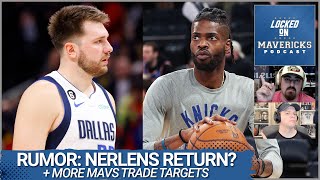 RUMOR: Dallas Mavericks Interested in Nerlens Noel & Mavs Trade Target Ideas to Help Luka Doncic