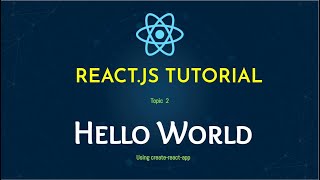 React.js Tutorial | Setup Hello World Application using create-react-app