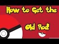 How to get the Old Fishing Rod in Pokemon Diamond & Pearl and Platinum