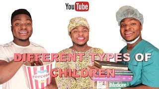 DIFFERENT TYPES OF CHILDREN IN THEIR PARENTS HOME