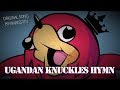UGANDAN KNUCKLES NEW HYMN ► DO YOU KNOW DE WAE SONG