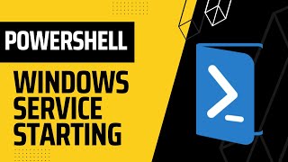Windows Service Starting in PowerShell