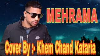 Mehrama - Love Aaj Kal | Kartik | Sara | Pritam | Darshan Raval | Antara | Cover By :- K C Kataria