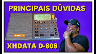 PRINCIPAIS DÚVIDAS SOBRE O RÁDIO XHDATA D-808 E ANTENAS DE AM E ONDAS CURTAS.