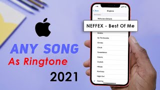 How To Set Any Song As A Ringtone on Your iPhone in 2021
