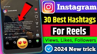 🔥Best Top 30 #Tags ✓ Hashtags for instagram to get 1000 likes | reels hashtags for instagram 2024