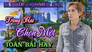 LK BOLERO RUMBA CỰC HAY KHÔNG THỂ BỎ QUA || LA QUỲNH ||