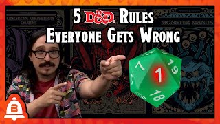 5 D&D Rules Everyone Gets Wrong | BoLS