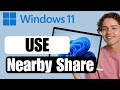 How to Use Nearby Share in Windows 11