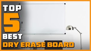 Top 5 Best Dry Erase Boards Reviews 2024 [RANKED] | See This Before You Buy