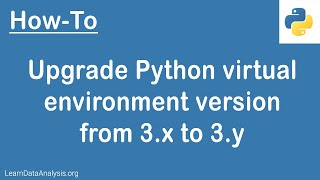 How to upgrade your Python virtual environment