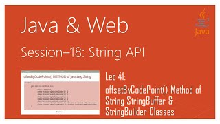 String API in Java | #41 | offsetByCodePoint() Method of String StringBuffer & StringBuilder Classes