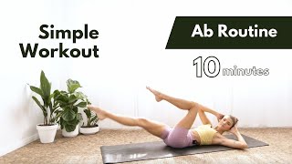 10 minute Ab Routine - Make Working Out Fun \u0026 Simple!