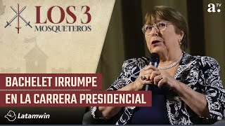 Los Tres Mosqueteros - Bachelet irrumpe en la carrera presidencial - Radio Agricultura