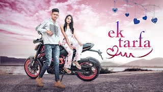 Ek Tarfa - One Side Love Song | Darshan Raval |  Romantic Song 2021 | Dadu j_Sonal  SAM CREATION 001