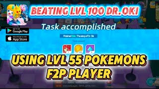 Lvl. 100 Dr. Oki ⚔️ Lvl. 55 F2P Pokemons - POCKET BATTLE || ULTRA ERA PET