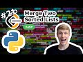 Merge Two Sorted Lists Python Solution - LeetCode #21