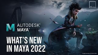 WHAT'S NEW IN AUTODESK MAYA 2022 - walkthrough