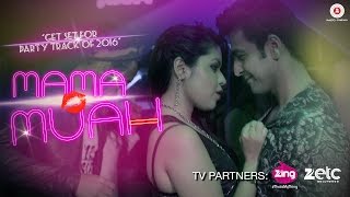 Mama Muah | Official Music Video | Dishank Arora & Zoya Chatterjee | Akasa Singh