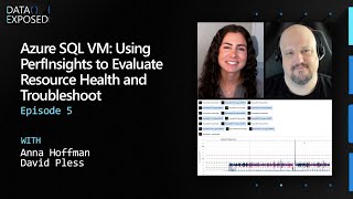 Azure SQL VM: Using PerfInsights to Evaluate Resource Health and Troubleshoot (Ep. 5) | Data Exposed