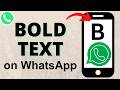 How to Bold Text in WhatsApp