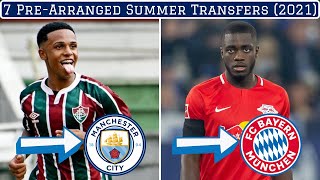 7 Pre-Arranged Summer Transfers (2021)