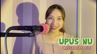 UPUS NU - EYLIA GUNTABID PIANO VERSION ( cover by Via Edward )