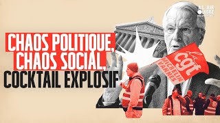 Chaos politique, chaos social : cocktail explosif