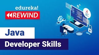 Java Developer Skills | How to become a Java Developer | Java Career | Edureka | Java Rewind - 2