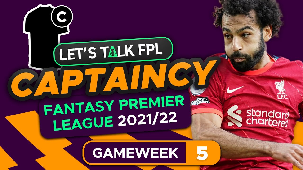 BEST FPL CAPTAIN GAMEWEEK 5 | Fantasy Premier League Tips 2021/22 - Win ...