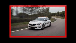 F1 | Volvo v60 polestar wtcc safety car is… very safe
