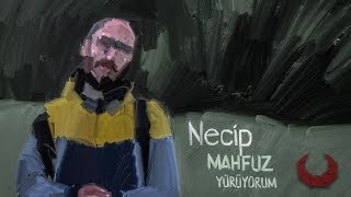 Necip Mahfuz - Yürüyorum (Official Video)