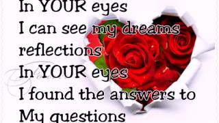 ♡♡♡ IN YOUR EYES♡♡♡ Dan Hill with lyrics