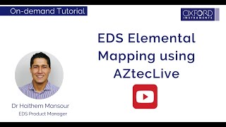 Energy Dispersive Spectroscopy (EDS/EDX) Elemental Mapping using AZtecLive