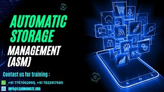 What is Automatic Storage Management (ASM) by Learnomate Technologies.