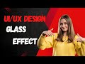 Glassmorphism UI  design tutorial for beginners 