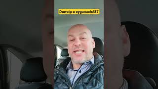 Dowcip o cyganach#87#Humor Według Sebka#shorts