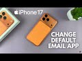 How To Change Default Email App On iPhone 17 / 17 Pro
