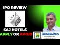 Saj Hotels IPO Review #ipo #initialpublicoffering #hospitality #hotels #stockmarket