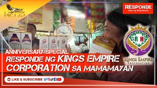 Responde ng Kings Empire Corporation sa Mamamayan | Anniversary Special