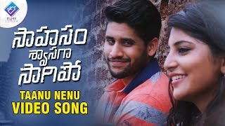 Saahasam Swaasaga Saagipo song trailer | Taanu Nenu song | Nagachaithanya | #SSS