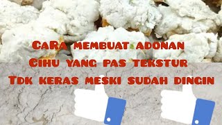 CARA MEMBUAT ADONAN  CIHU YG PAS TEKSTUR || TIDAK ALOT MESKI SUDAH DINGIN