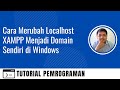 Cara Merubah Localhost Menjadi Domain Sendiri di Windows 10