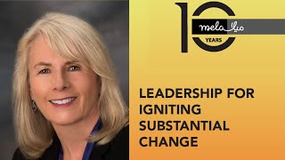 Leadership for Igniting Substantial Change