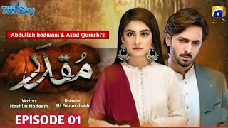 Muqaddar Episode 01 | Danish Taimoor | Hiba Bukhari | 26th December 2024 | Har Pal Geo