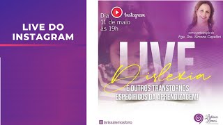 LIVE : Dislexia e outros transtornos específicos de aprendizagem com a  Fga. Dra. Simone Capellini