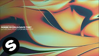 Robbie Rivera & David Tort - La Vecina (feat. Lyon Monster) [Official Audio]